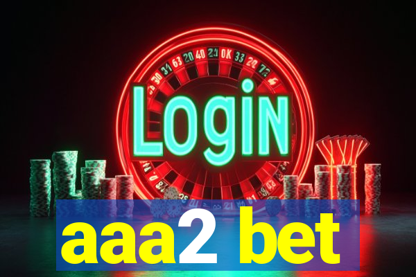 aaa2 bet